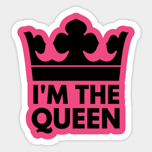 I'm The Queen - Funny Coronation Royal Crown. Sticker